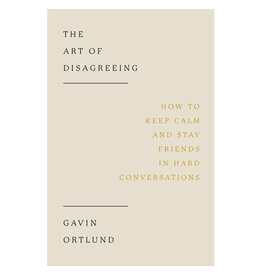 Gavin Ortland The Art of Disagreeing