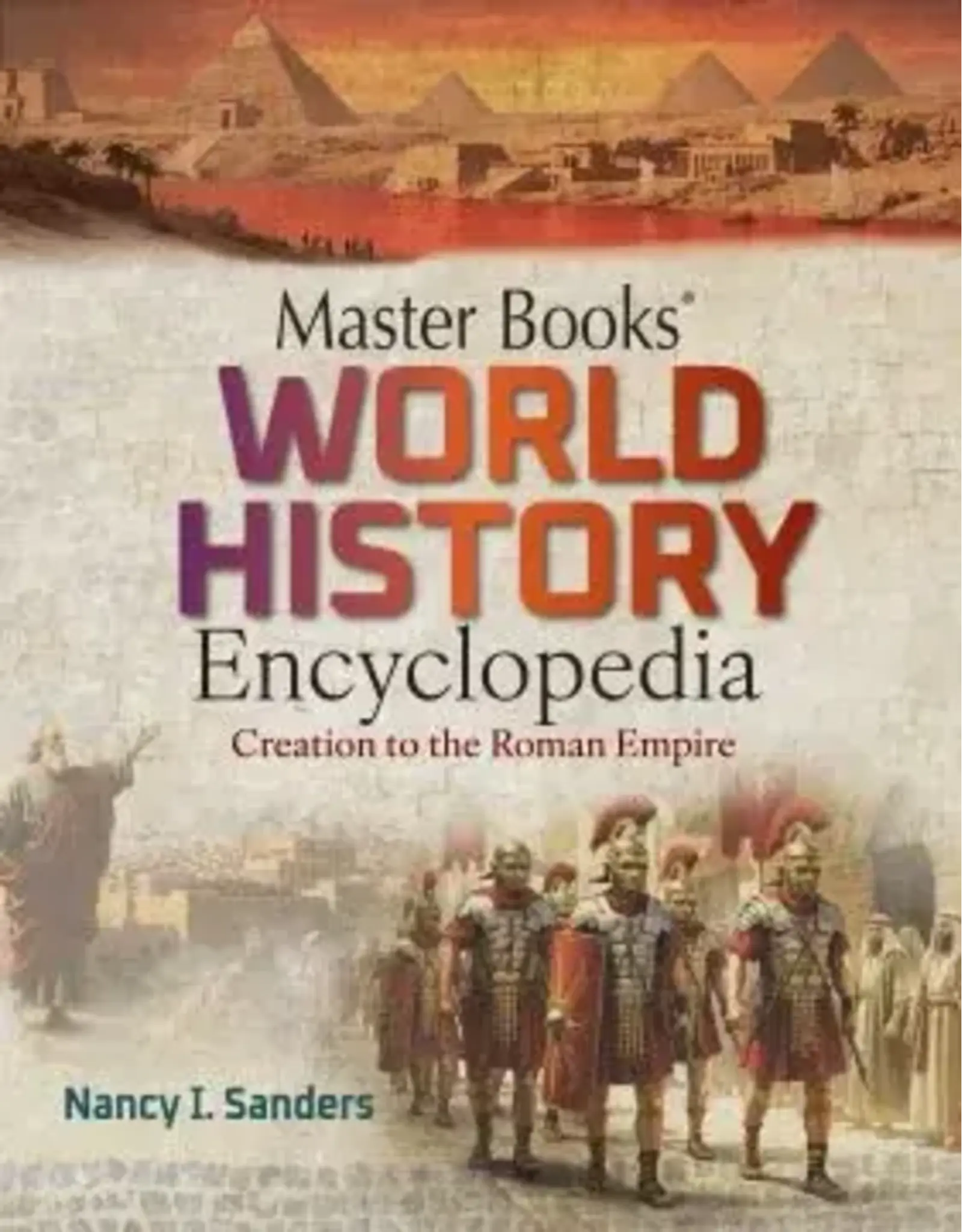 Nancy I Sanders Masterbooks World History Encyclopedia
