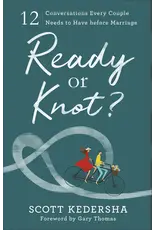 Scott Kedersha Ready or Knot