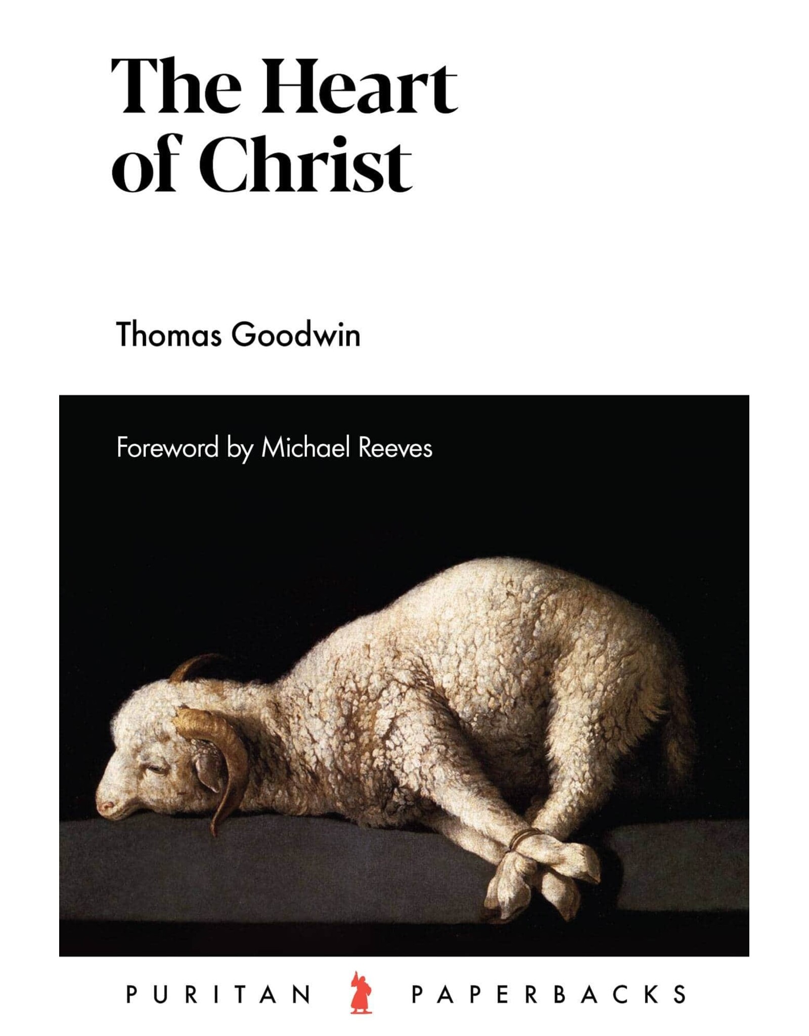The Heart of Christ(Puritan Paperbacks)