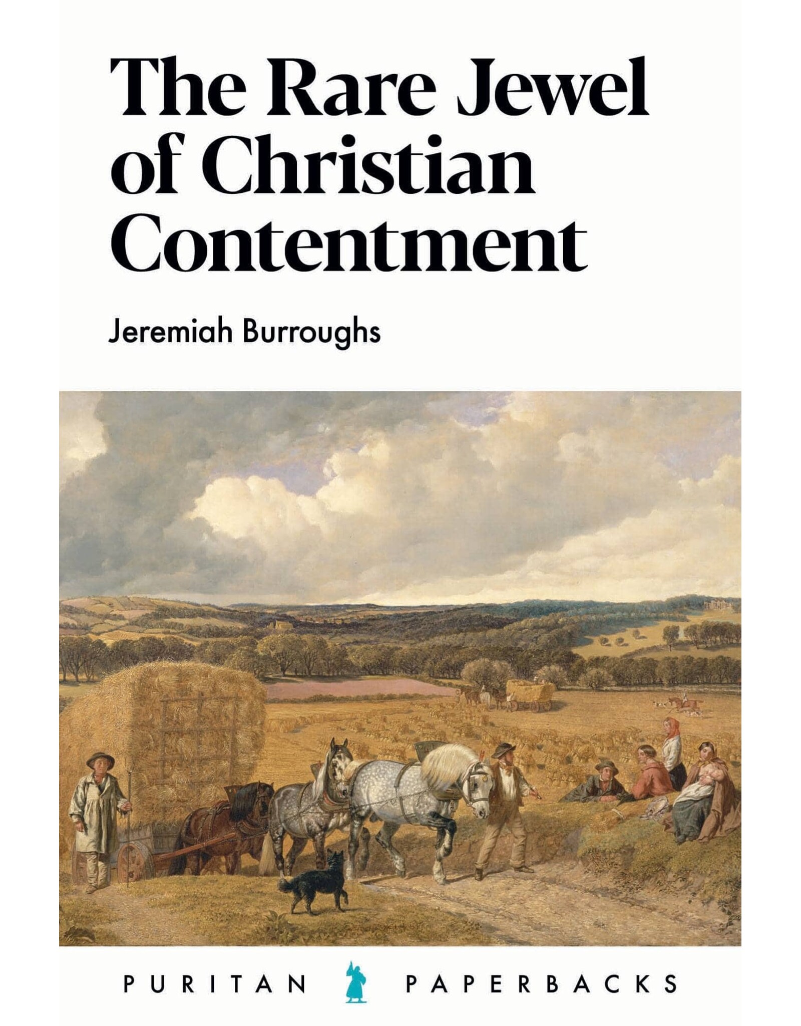 The Rare Jewel of Christian Contentment (Puritan Paperbacks)