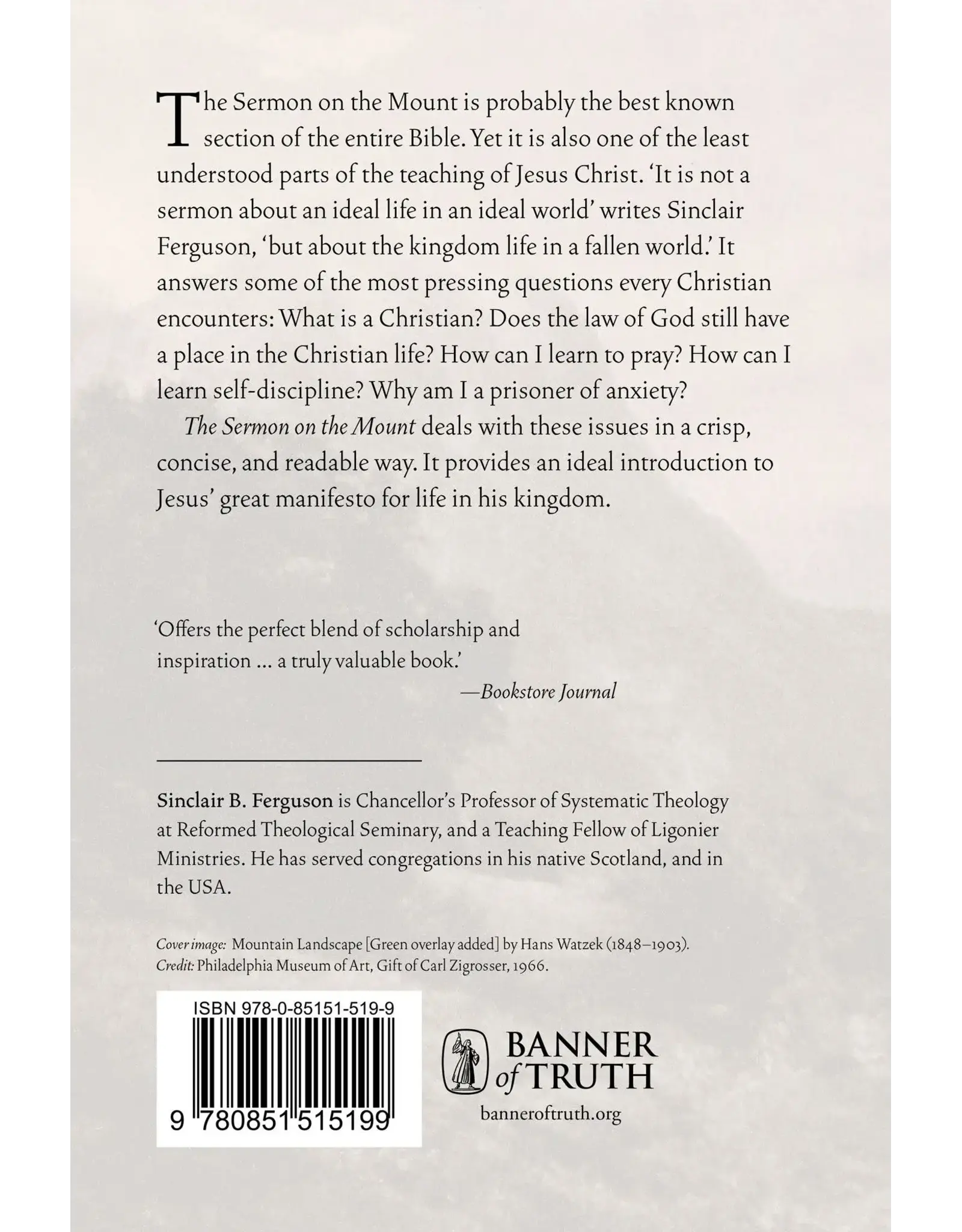 Sinclair B Ferguson The Sermon on the Mount: Kingdom Life in a Fallen World