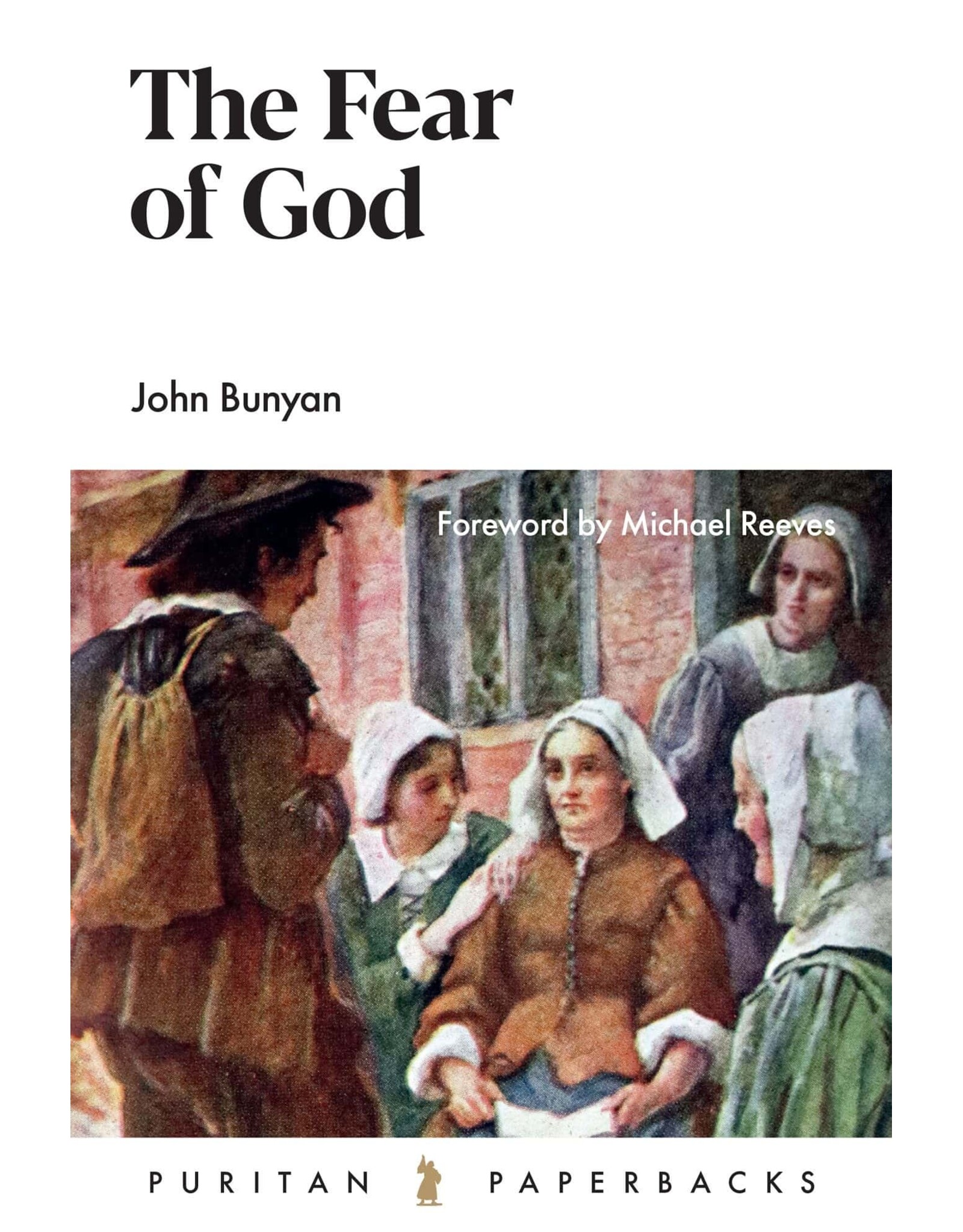 John Bunyan The Fear of God (Puritan Paperbacks)