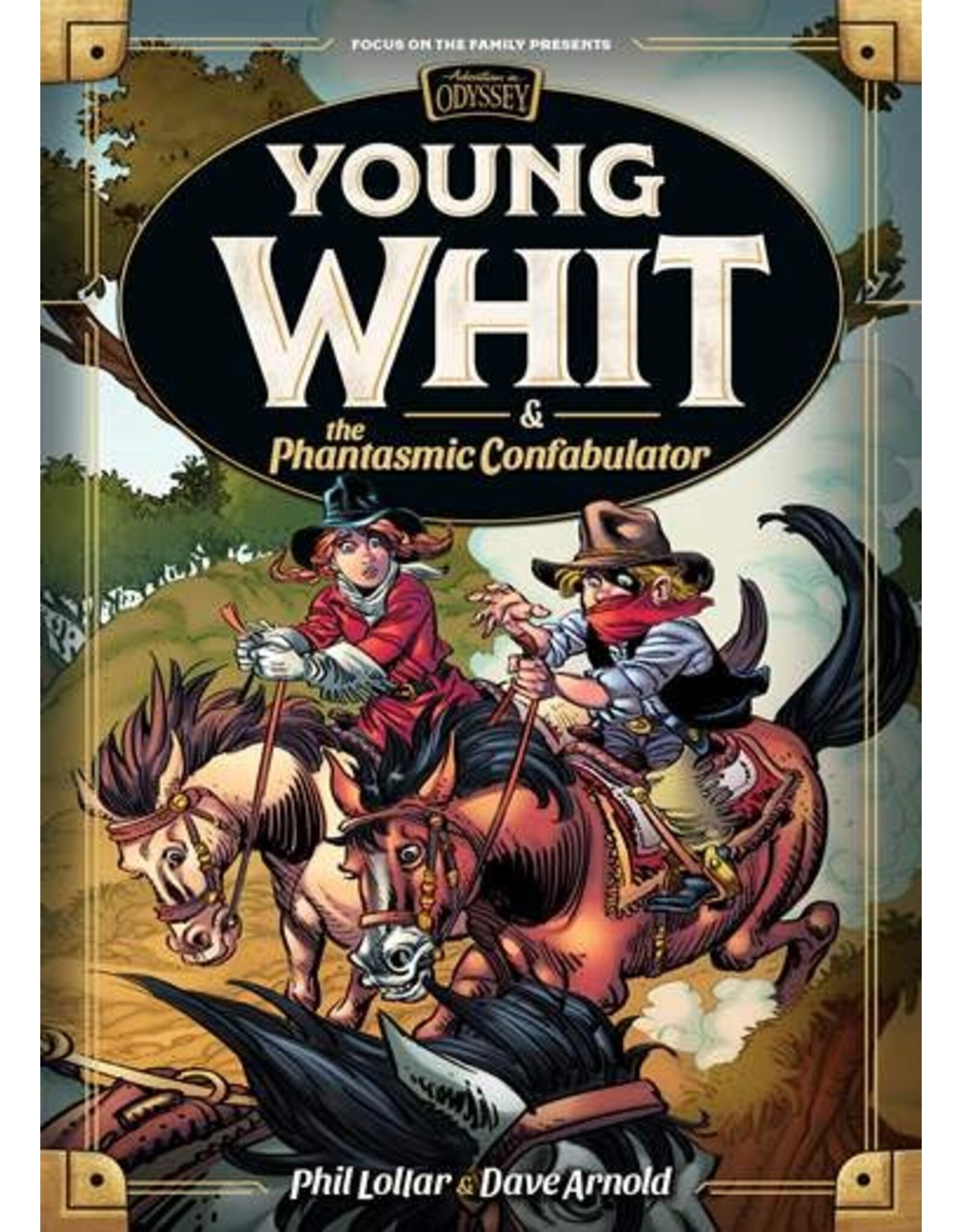Phil Lollar and Dave Arnold Young Whit and the Phantasmic Confabulator