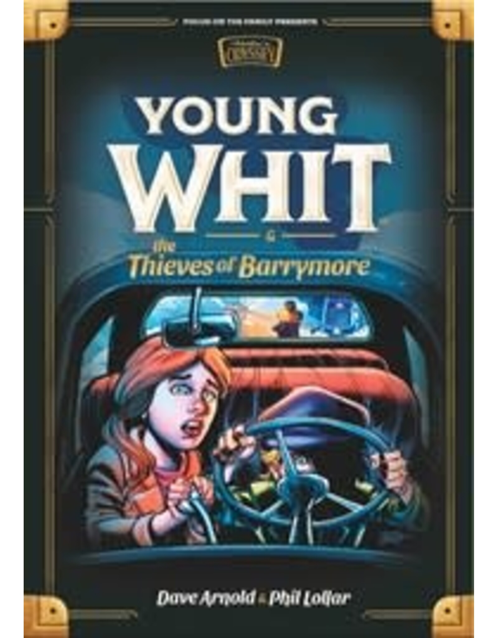 Phil Lollar and Dave Arnold Young Whit and the Thieves of Barrymore