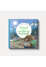 Michael R Emlet Manny & the Garden of Gratitude: When You Want to Complain