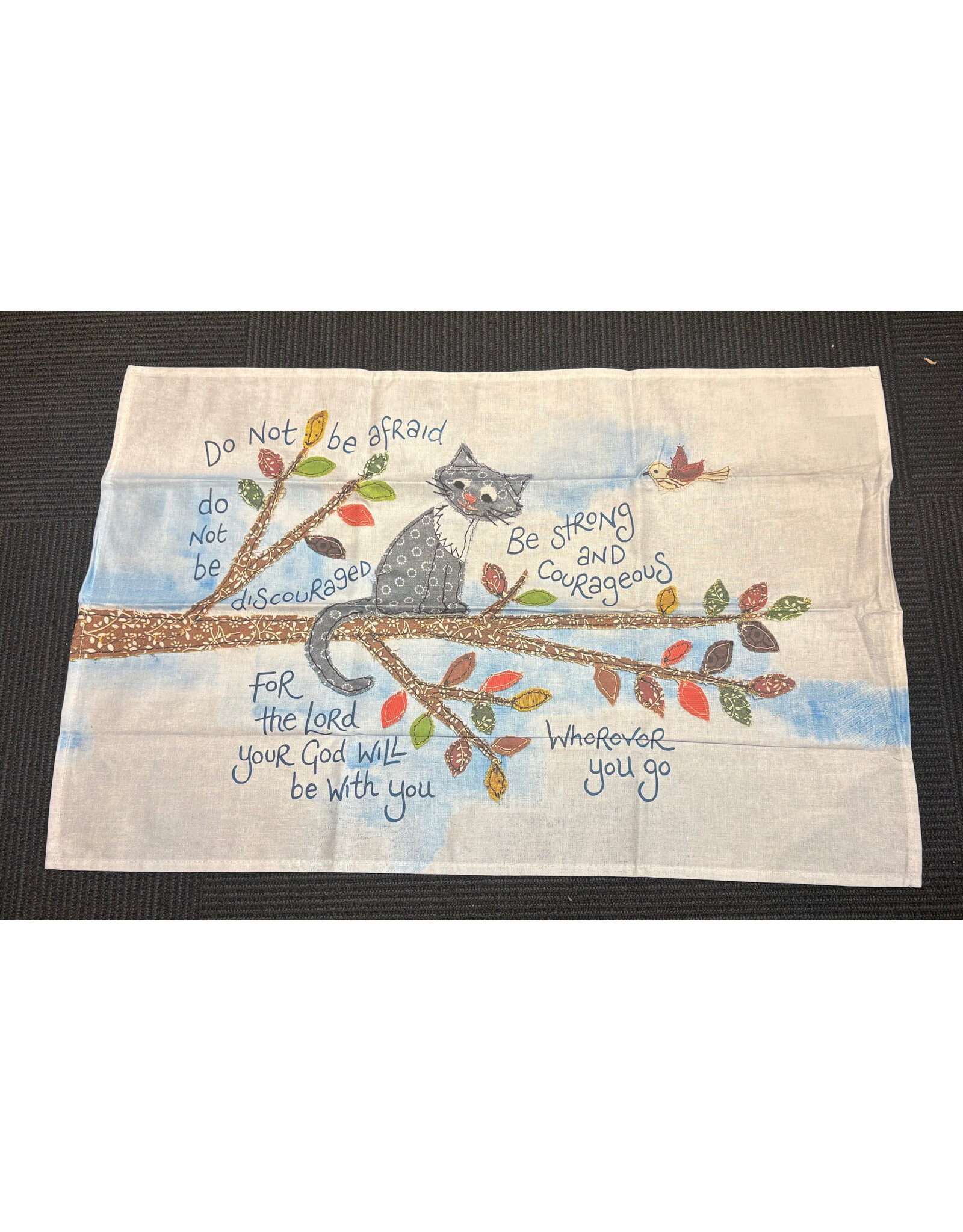 Do Not Be Afraid Tea Towel
