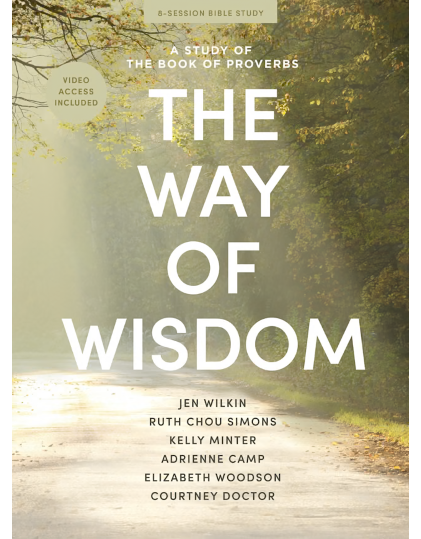Jen Wilkin and Ruth Chou Simons The Way of Wisdom-Study of Proverbs