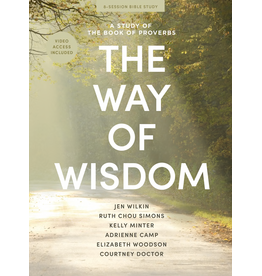 Jen Wilkin and Ruth Chou Simons The Way of Wisdom-Study of Proverbs