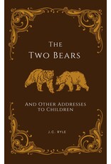 J. C. Ryle The Two Bears