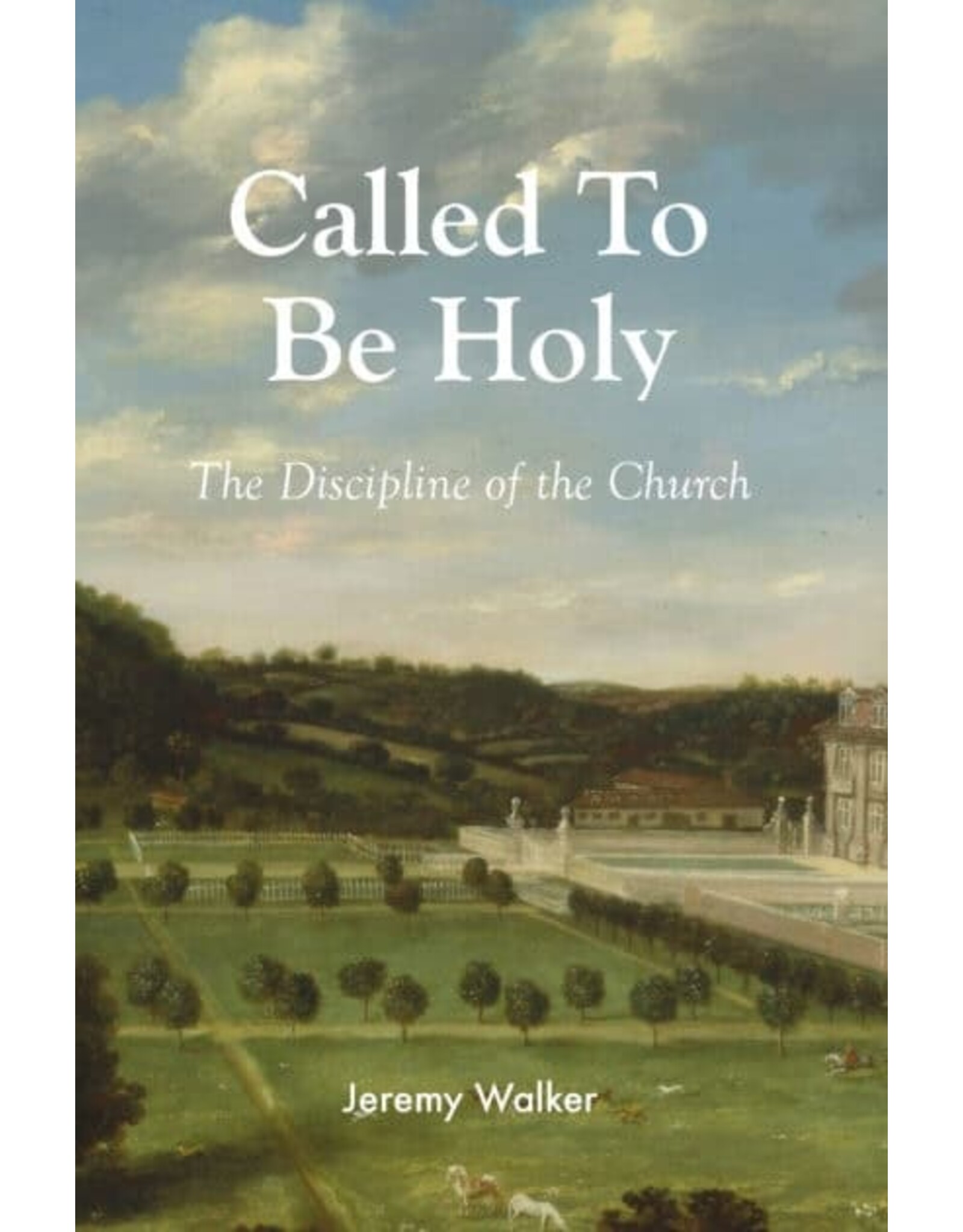 Jeremy Walker Called to be Holy