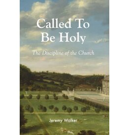 Jeremy Walker Called to be Holy