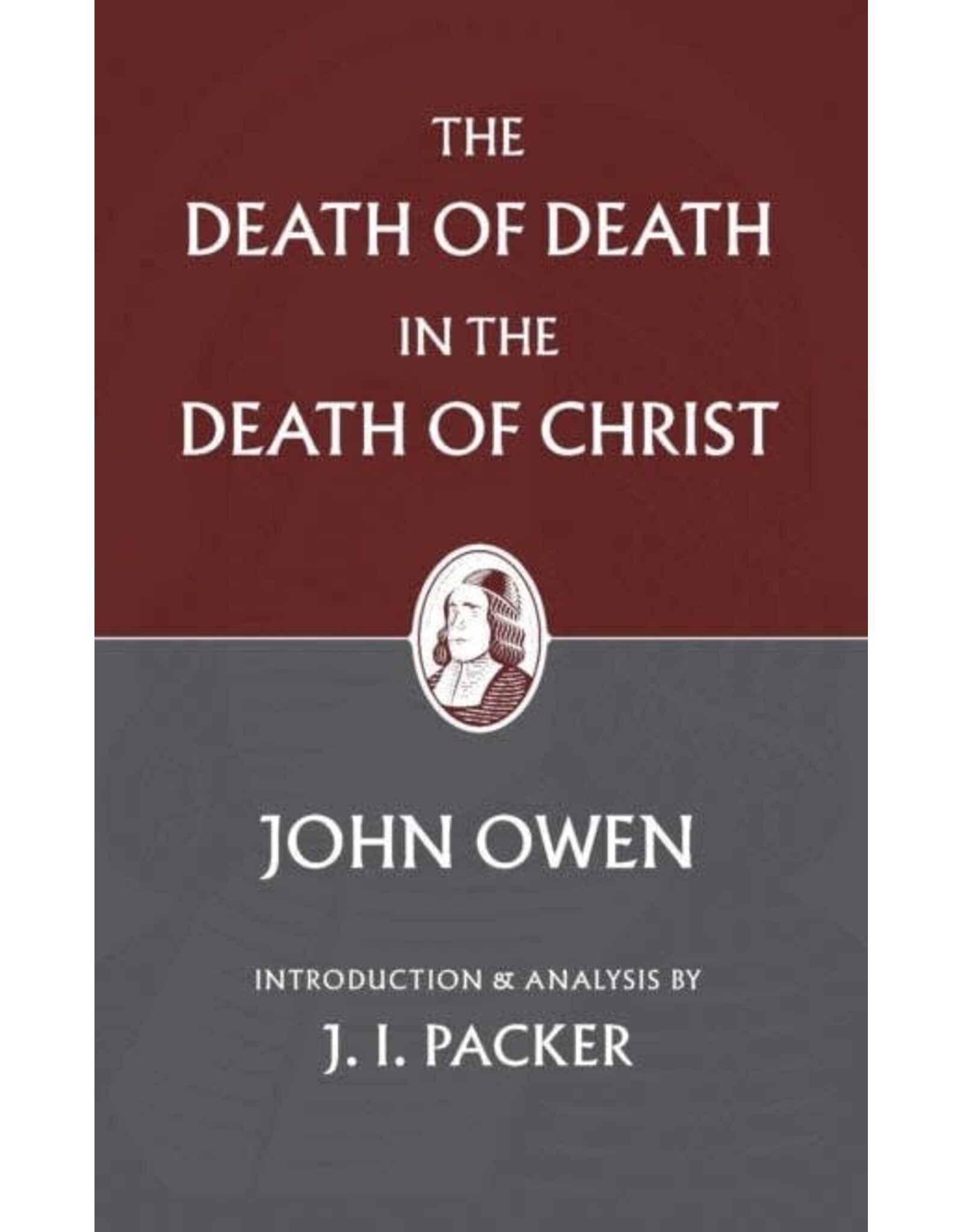 John Owen The Death of Death In The Death of Christ