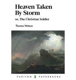 Thomas Watson Heaven Taken By Storm
