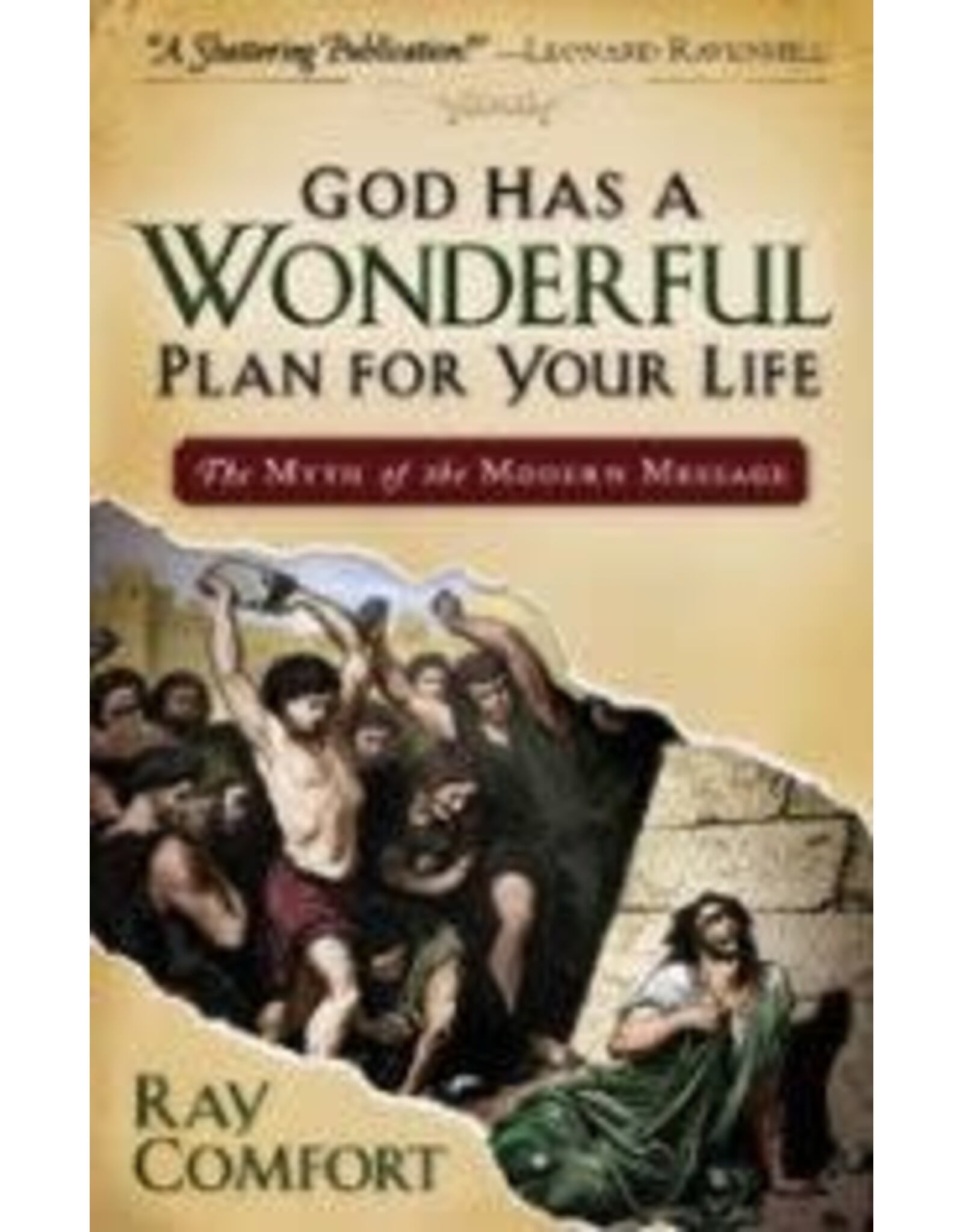 Ray Comfort God Has a Wonderful Plan for Your Life
