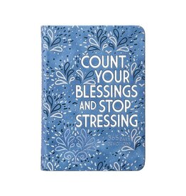 Ray Comfort Count Your Blessings and Stop Stressing - Devotional
