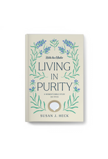 Susan J. Heck With the Master - Living in Purity (Titus)