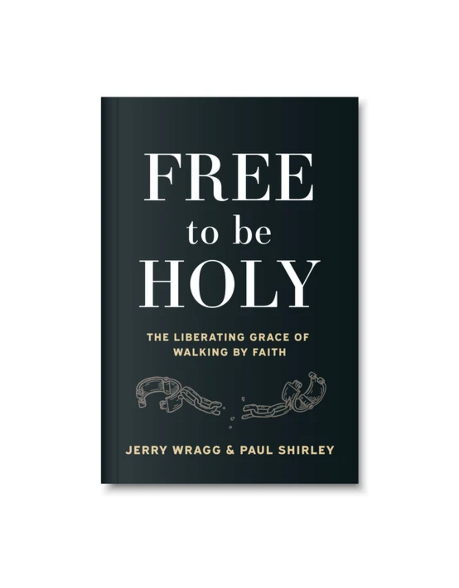 Jerry Wragg Free to be Holy