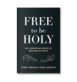 Jerry Wragg Free to be Holy