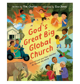 Tim Challies God's Great Big Global Church - Churches around the World