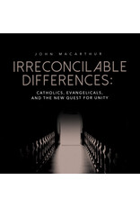 John MacArthur Irreconcilable Differences