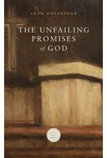 John MacArthur Unfailing Promises of God