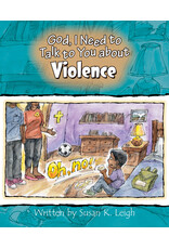 Susan Leigh God I Need to Talk to You about Violence
