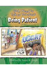Susan Leigh God I Need to Talk to You About Being Patient