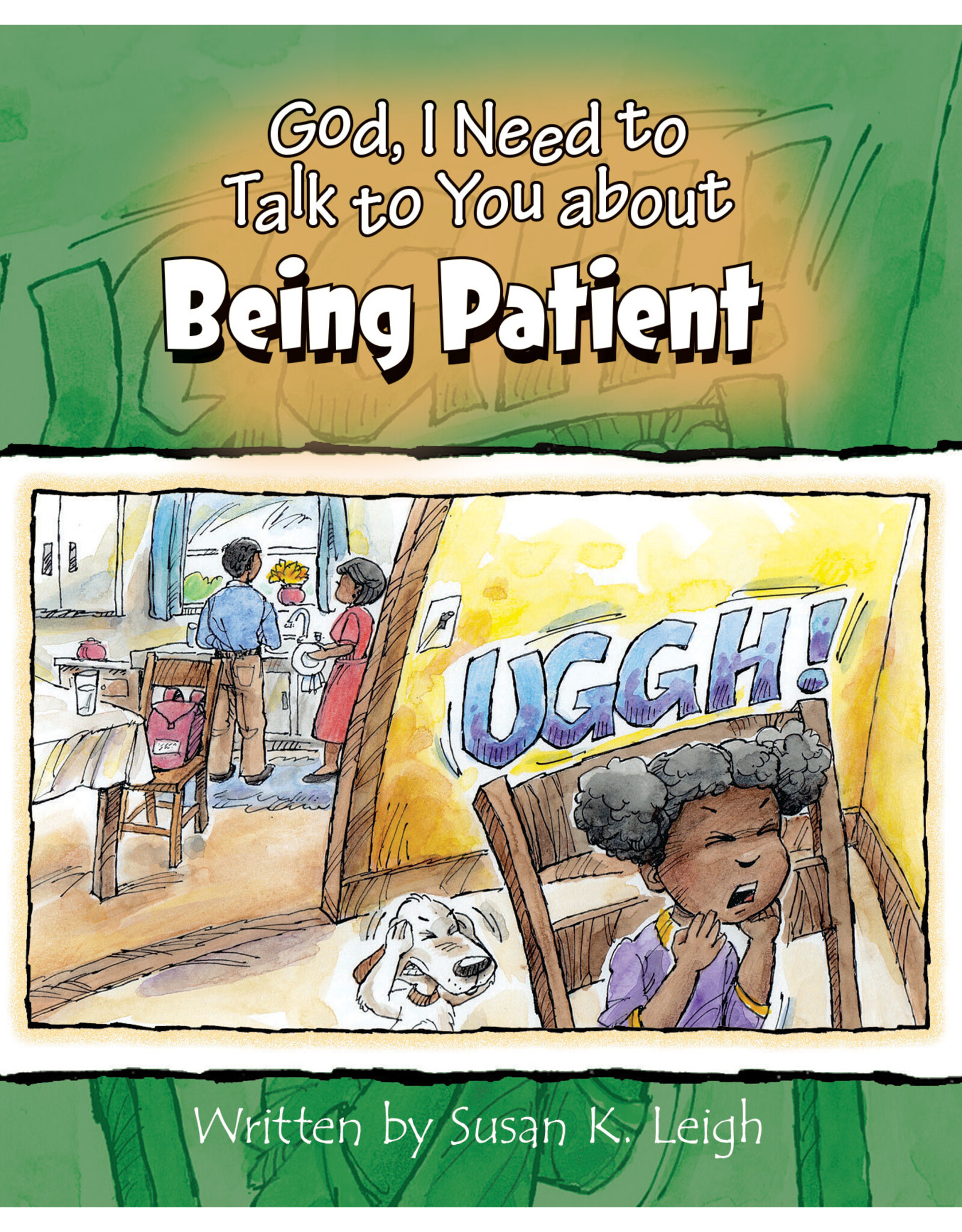 Susan Leigh God I Need to Talk to You About Being Patient