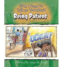 Susan Leigh God I Need to Talk to You About Being Patient