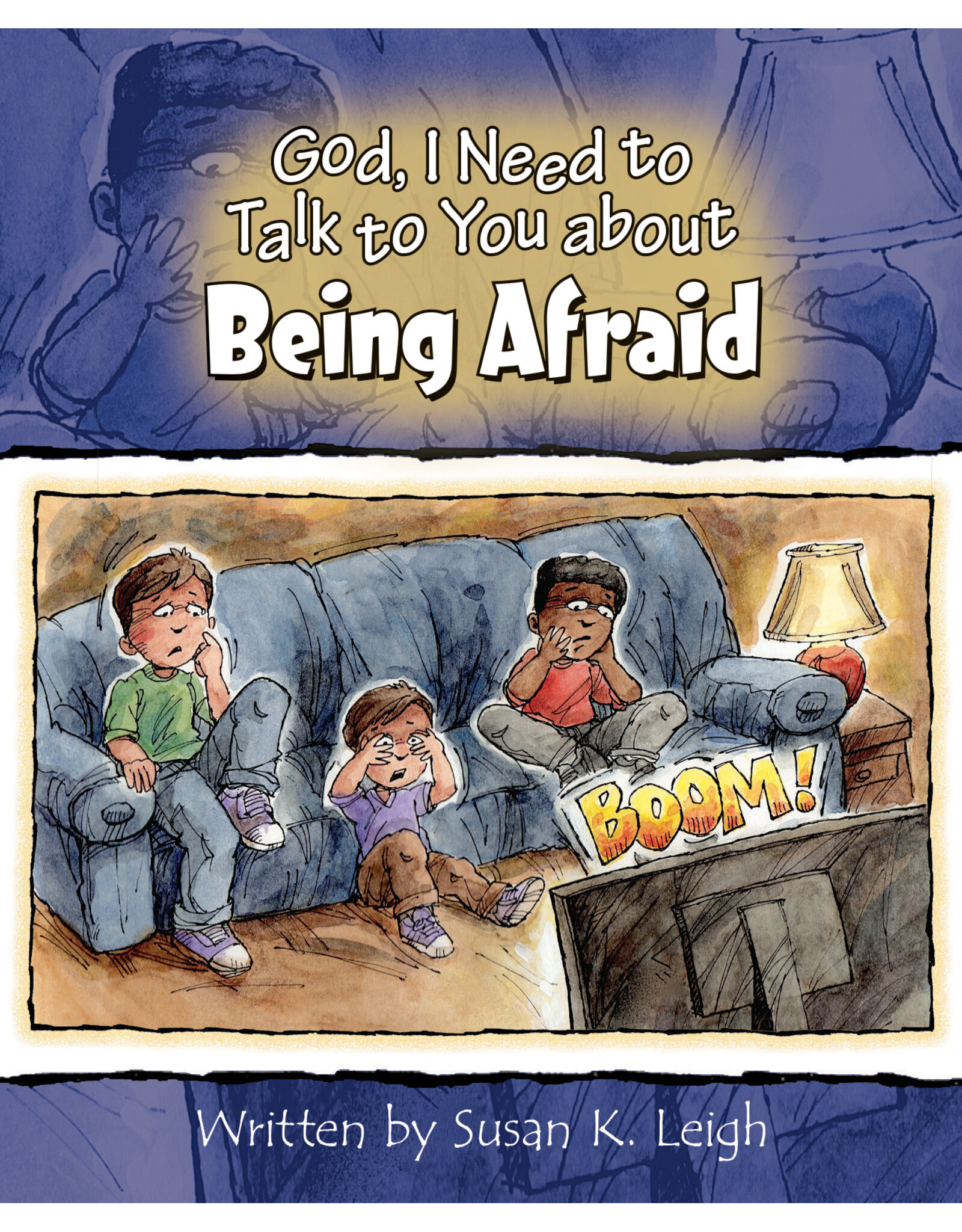 Susan Leigh God I Need to Talk to You About Being Afraid