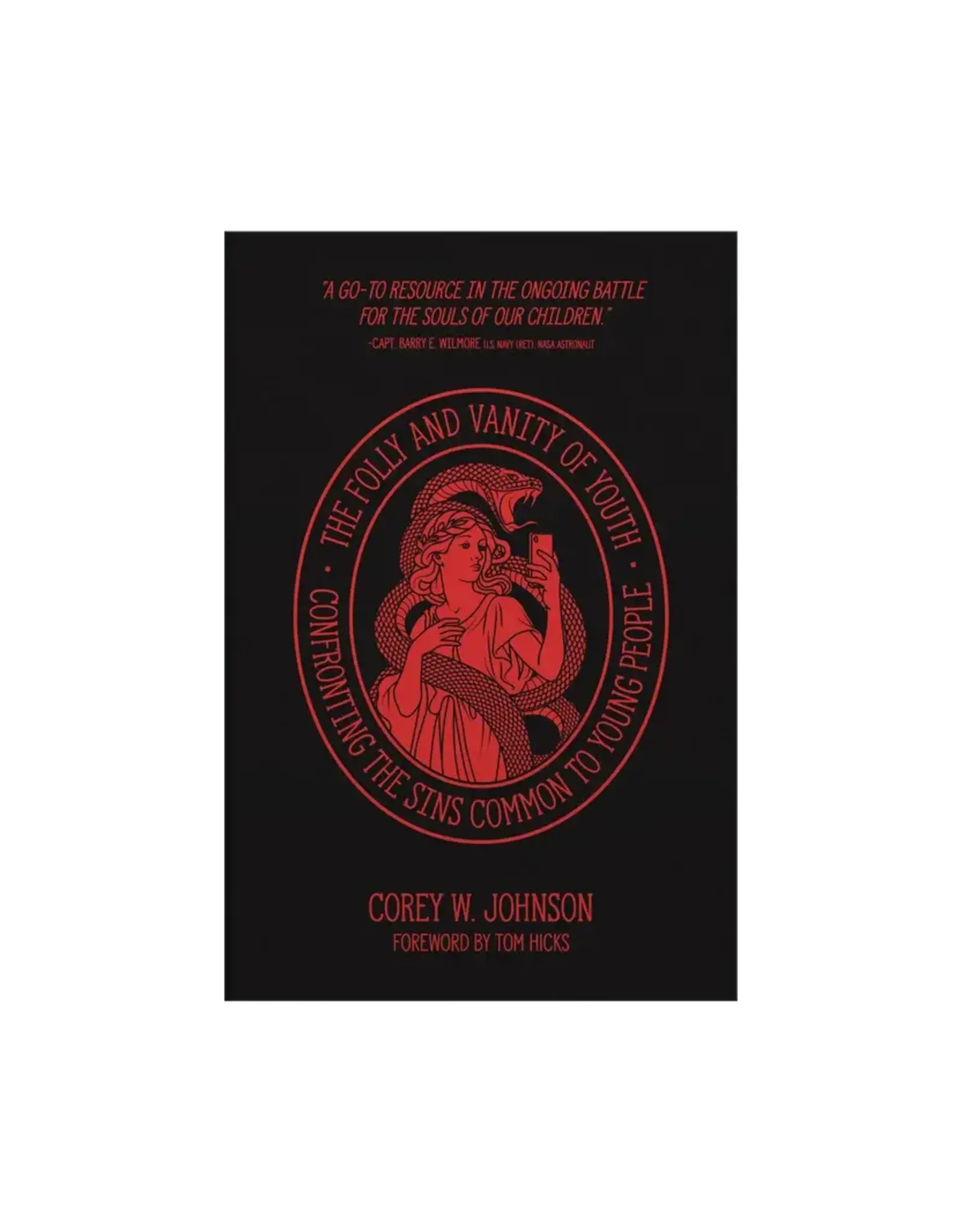 Corey Johnson The Folly and Vanity of Youth-Confronting Sins Common to Young People