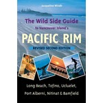 Harbour Publishing The Wild Side Guide to Vancouver Island's Pacific Rim