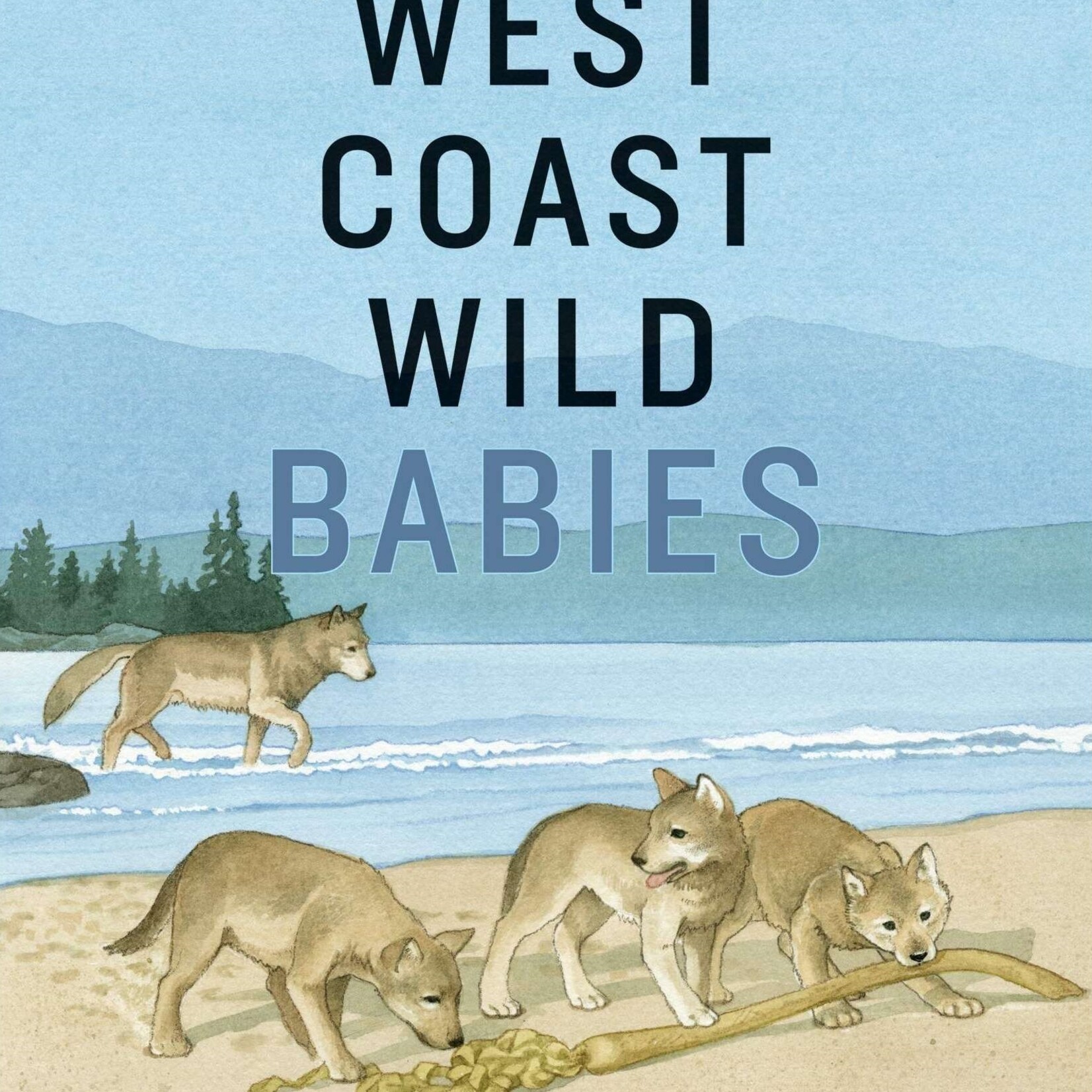 Raincoast Books West Coast Wild Babies