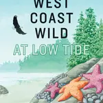 Raincoast Books West Coast Wild At Low Tide