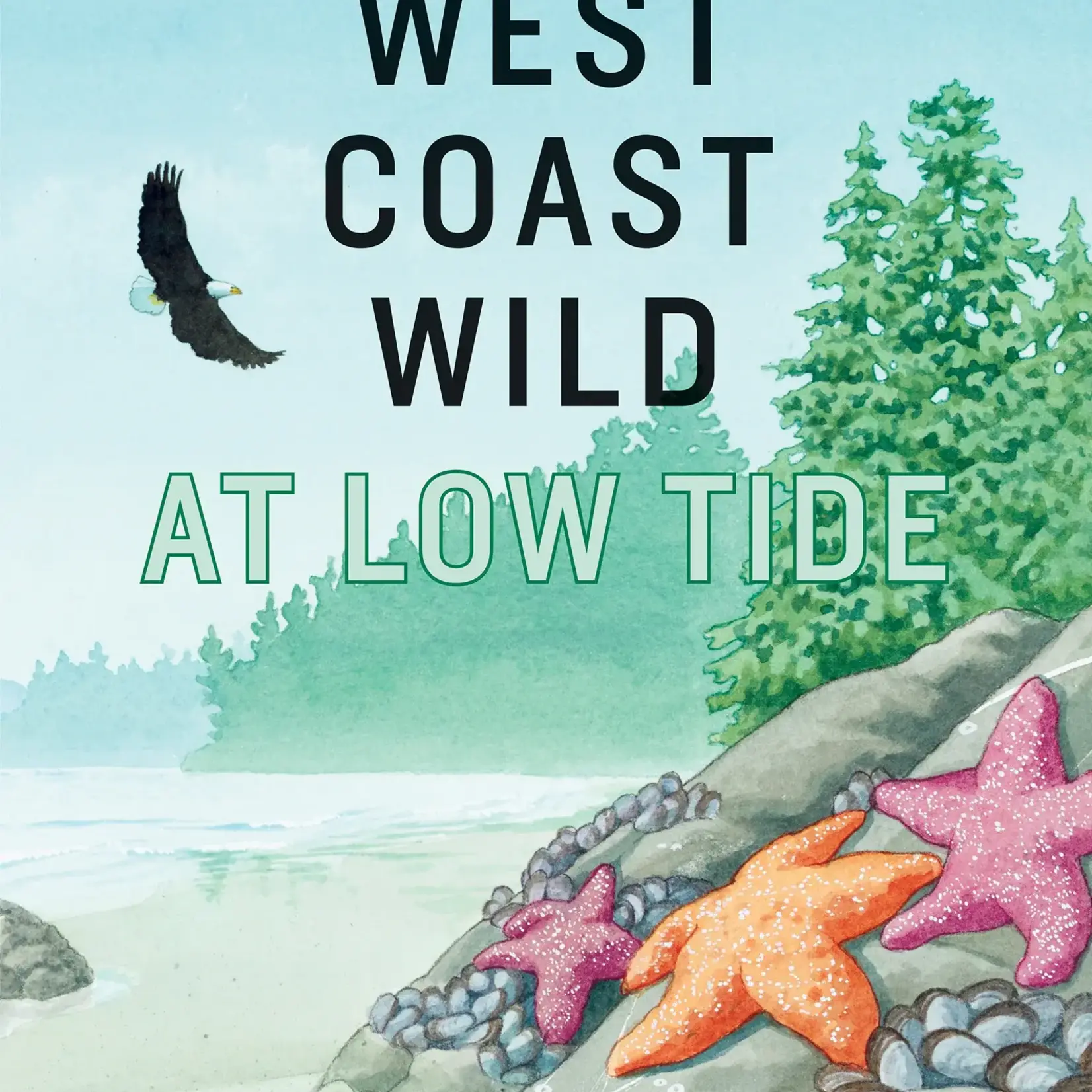 Raincoast Books West Coast Wild At Low Tide