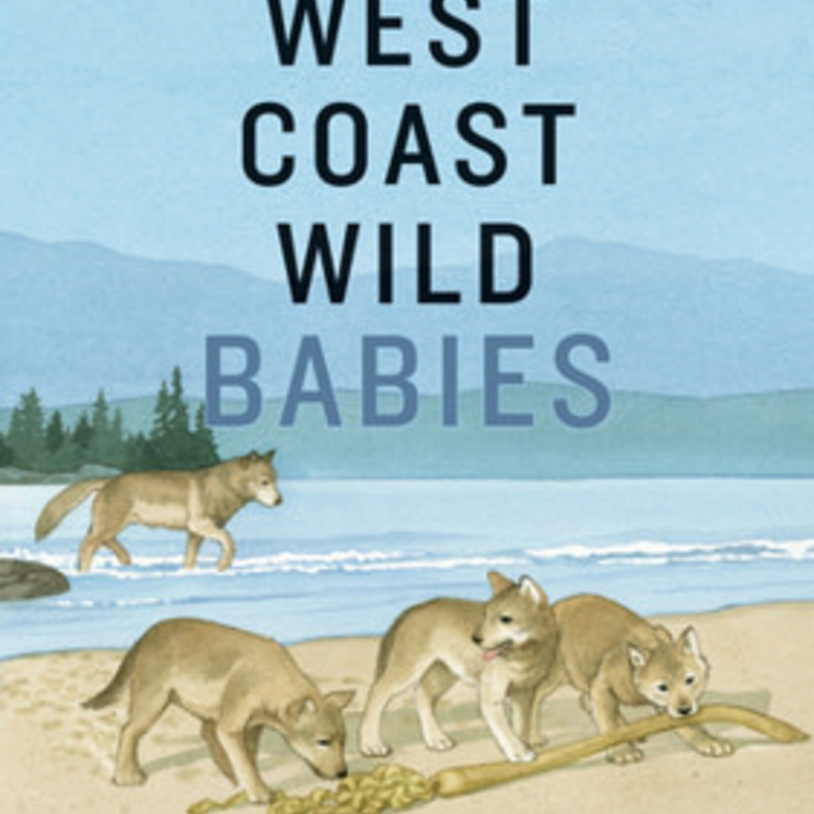 Raincoast Books West Coast Wild Babies