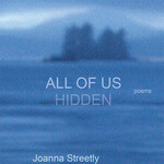 Caitlin Press All of Us Hidden by Joanna Streetly