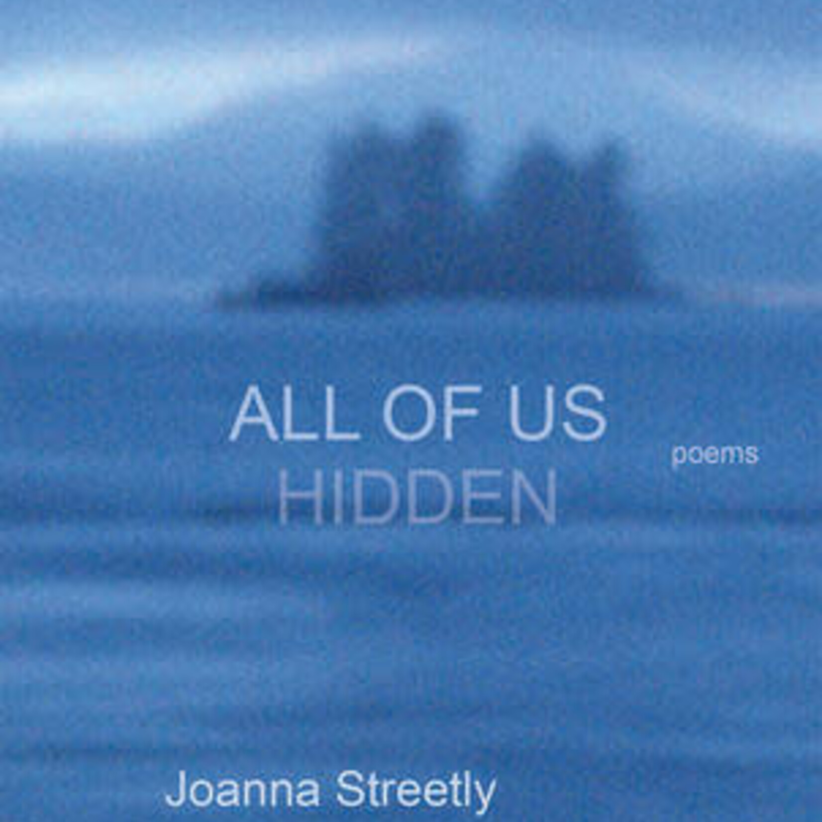 Caitlin Press All of Us Hidden by Joanna Streetly