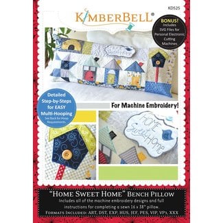 Kimberbell Designs Home Sweet Home - Bench Pillow Machine Embroidery CD