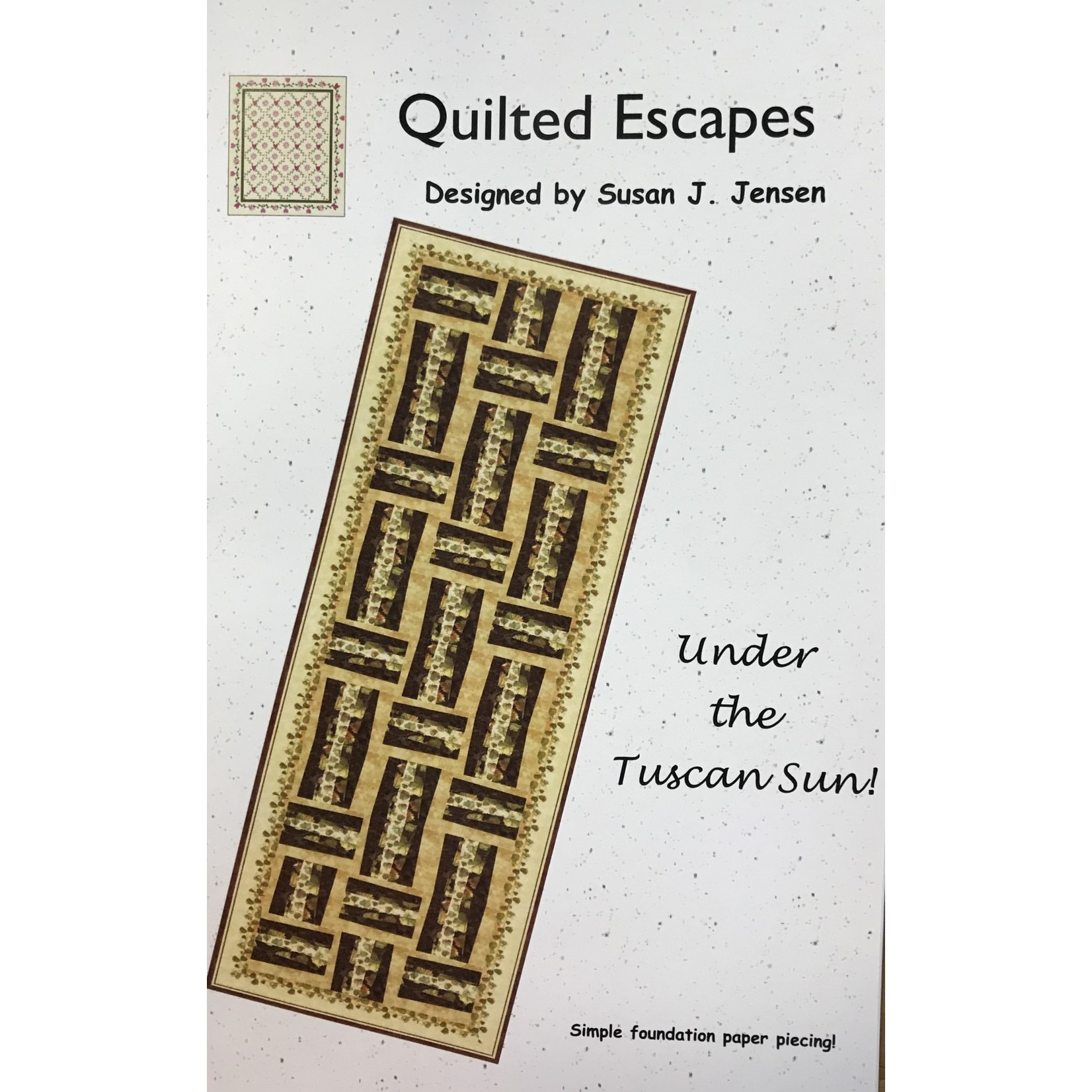 Quilted Escapes UNDER THE TUSCAN SUN PATTERN
