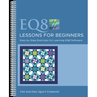 Electric Quilt Company EQ8- Lessons For Beginners