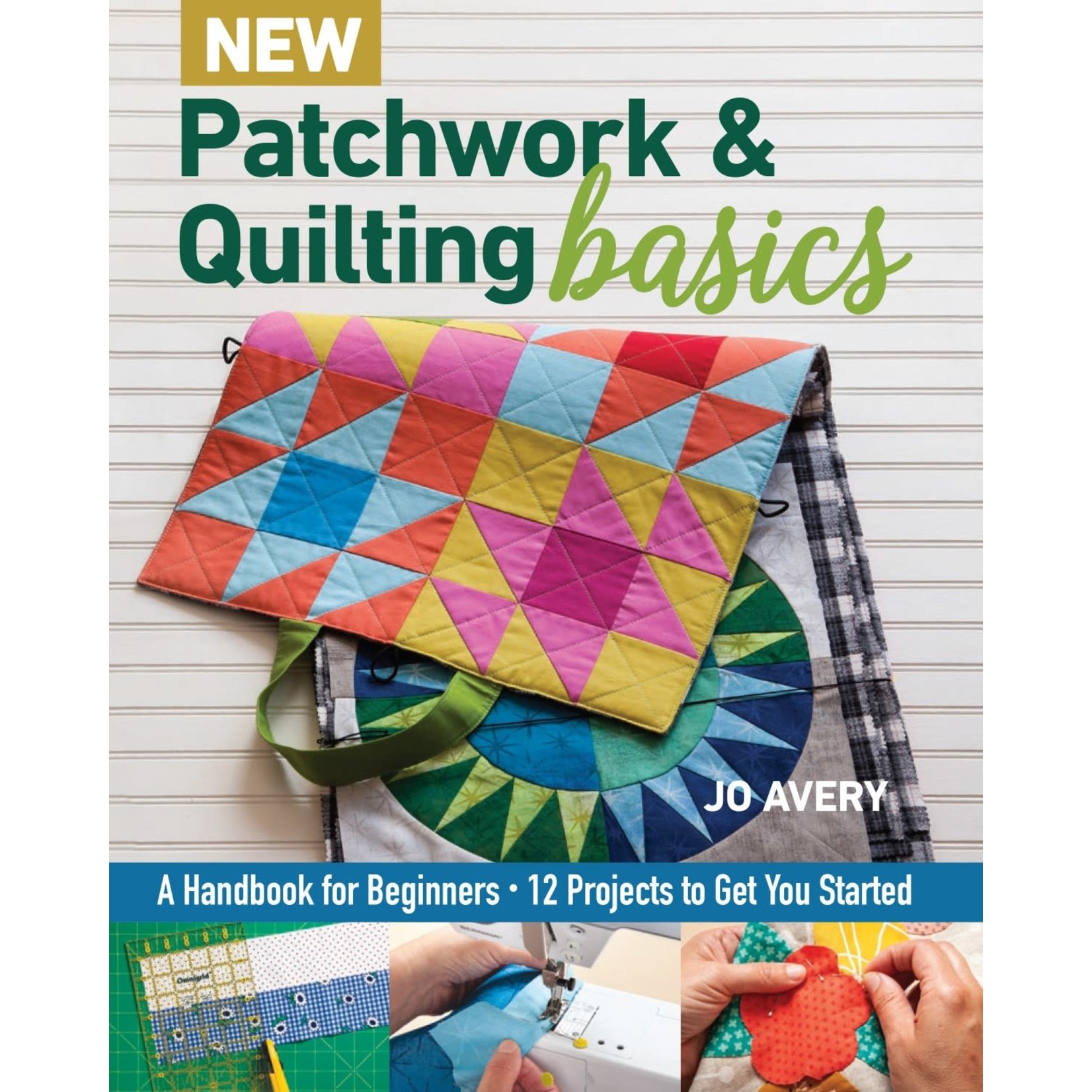 Stash Books Patchwork & Quilting basics by Jo Avery