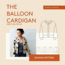 Balloon Cardigan Pattern 0-24 (30-54)