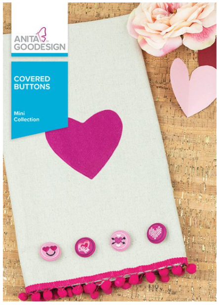 Anita Goodesign Covered Buttons Mini Collection Hoop sizes 4” x 4” to 9.5” x 14”
