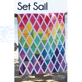 Jaybird Quilts Set Sail Quilt Pattern