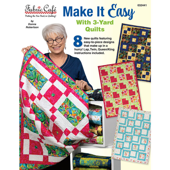 Make it Easy with 3 Yard Quilts