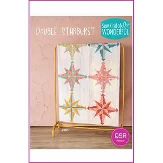 Sew Kind of Wonderful Double Starburst Quilt Pattern