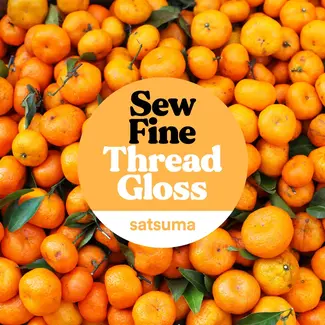 Sew Fine Thread Gloss: Satsuma 0.5 oz