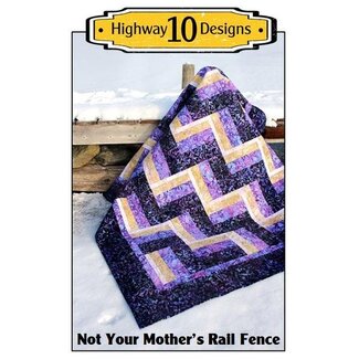 Highway 10 Designs Not Your Mother's Rail Fence Quilt Pattern